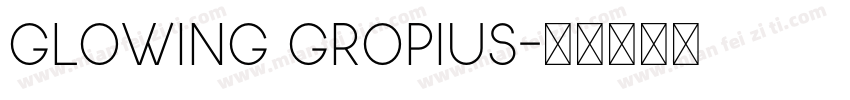 GLOWING GROPIUS字体转换